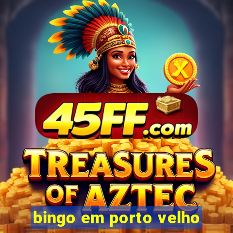 bingo em porto velho